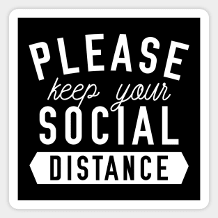 Keep Your Social Distance Magnet